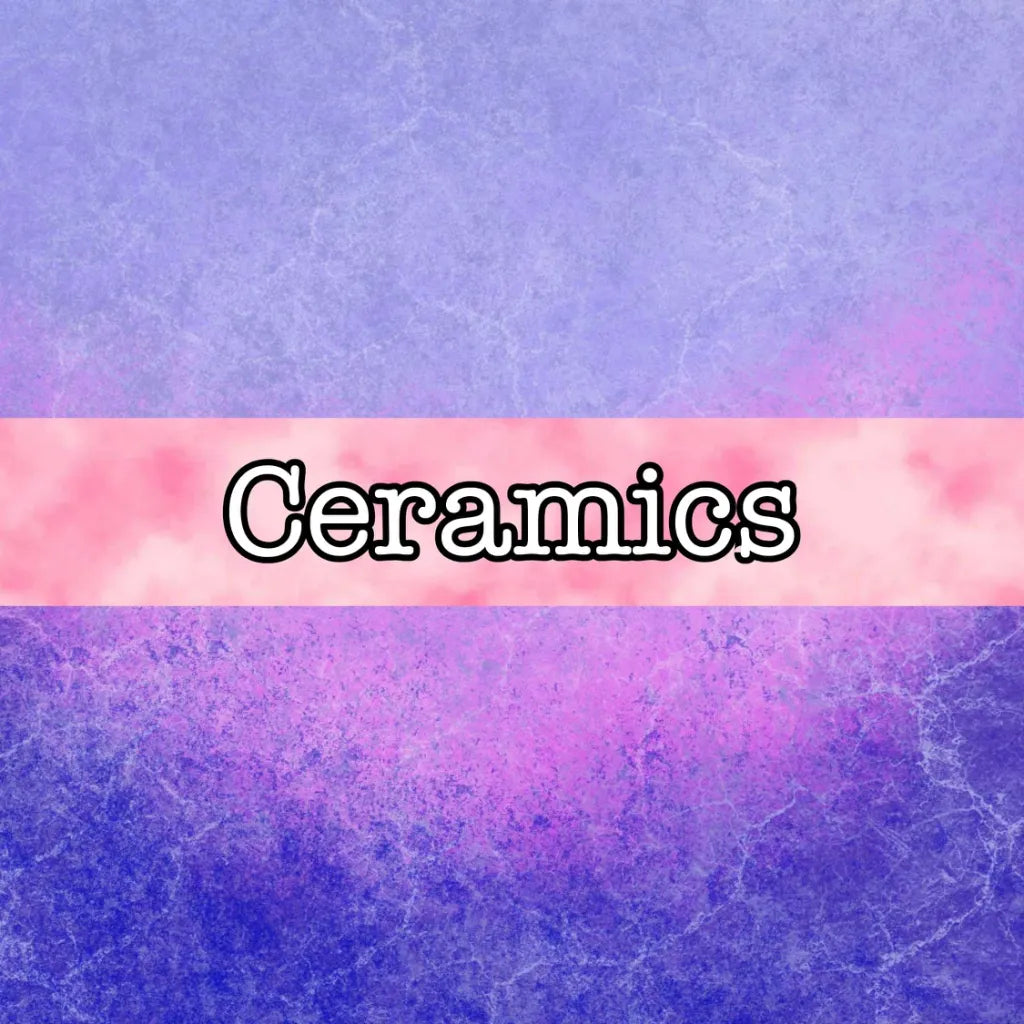 Ceramics