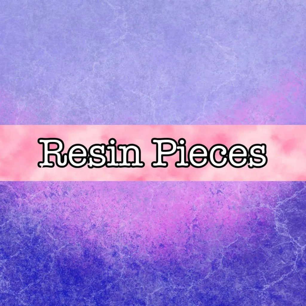 Resin Pieces